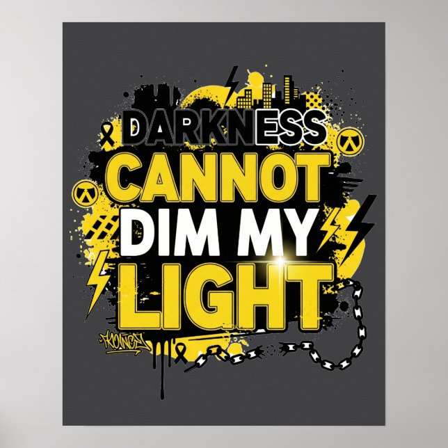 Póster Darkness Can Not Dim My Light (Frente)