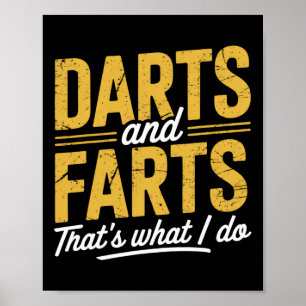 Póster Darts Farts Funny Dart Sayings Sarcasm Dart Hombre