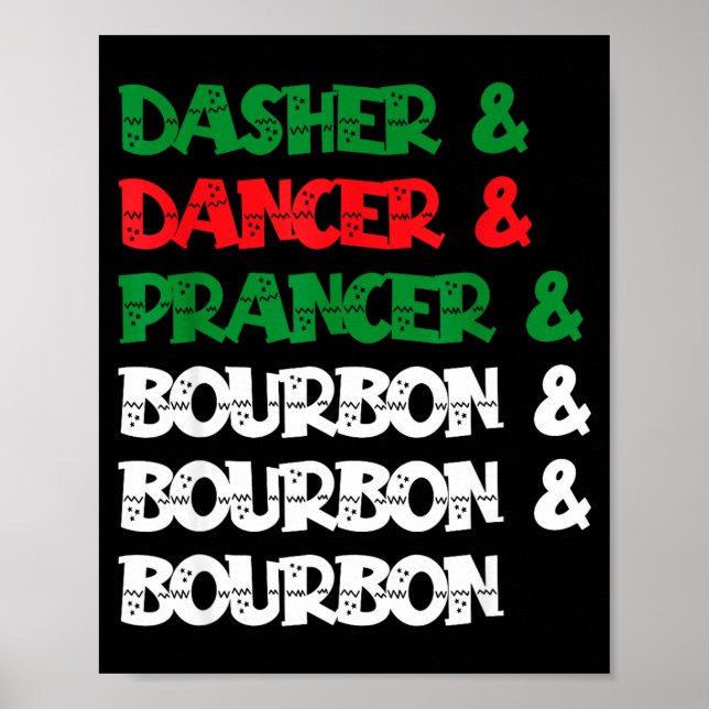 Póster Dasher Dancer Prancer &amp; Bourbon Christmas Funn (Frente)