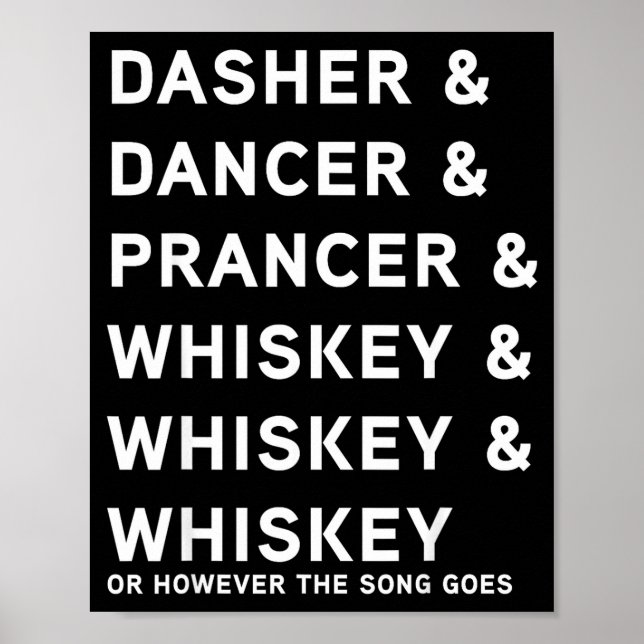 Póster Dasher Dancer Prancer And Bourbon Whiskey Funny Ch (Frente)