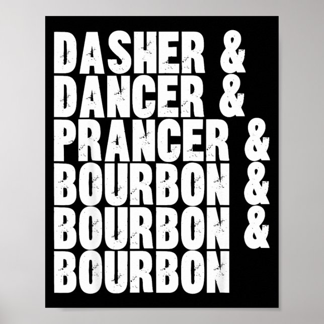 Póster Dasher Dancer Prancer And Bourbon Whiskey Funny Ch (Frente)