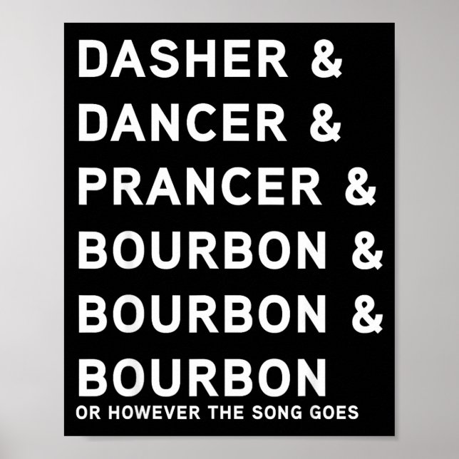 Póster Dasher Dancer Prancer And Bourbon Whiskey Funny Ch (Frente)