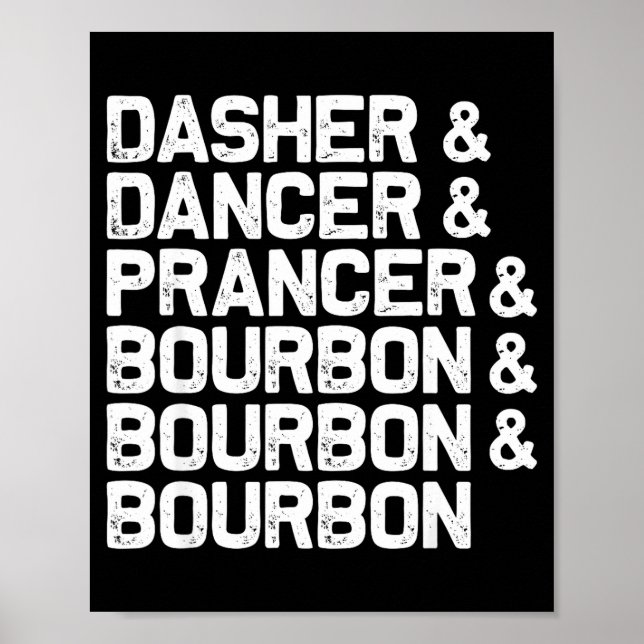 Póster Dasher Dancer Prancer Bourbon Funny Christmas Sant (Frente)
