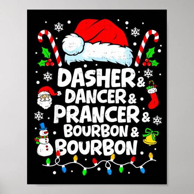 Póster Dasher Dancer Prancer Bourbon Funny Christmas Sant (Frente)