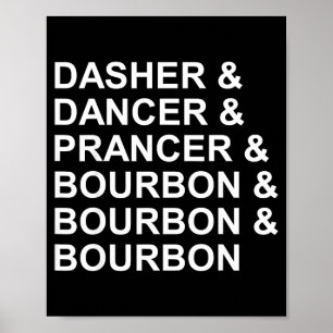 Póster Dasher Dancer Prancer & Bourbon Navidad Divertida