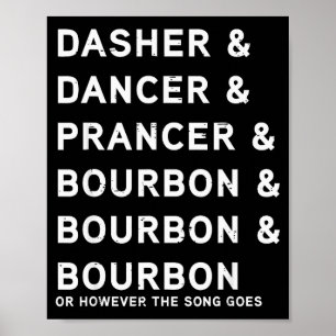 Póster Dasher Dancer Prancer Y Bourbon Divertida Navidad 