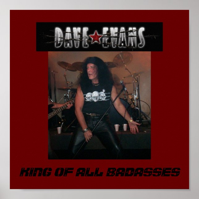 PÓSTER DAVE EVANS POSTER- REY DE TODOS LOS BADASES (Frente)