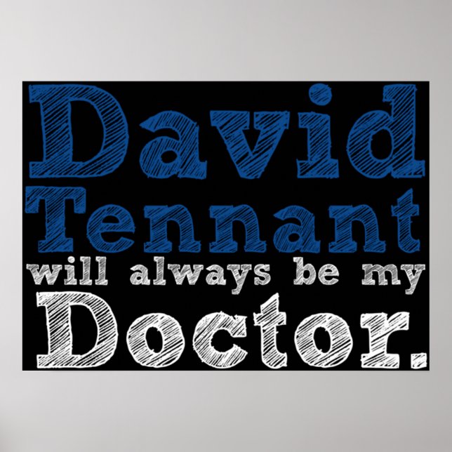 Póster David Tennant Siempre Será Mi Médica. (Frente)