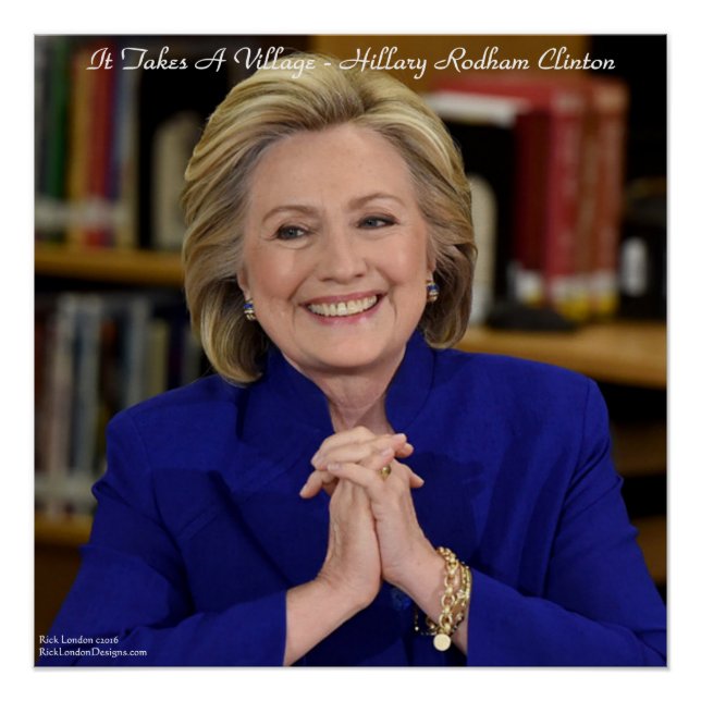 Póster de 20" x 20" Hillary Takes A Village (Anverso)