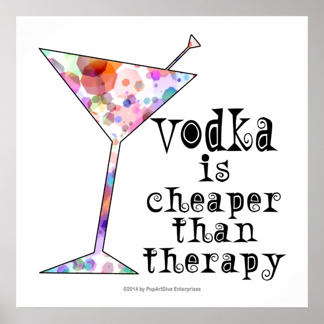 PÓSTER DE 24" X 24" - EL VODKA ES MÁS BARATO QUE L (Frente)