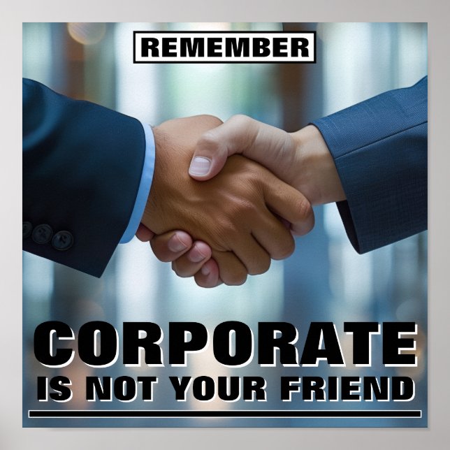 Póster de Corporate Is Not Your Friend™ (Frente)