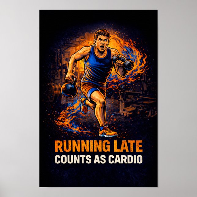 Póster de Correr Tarde Cuenta Como Cardio – Gimnas (Frente)