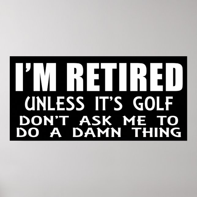 Póster de 'Estoy Retirado a Menos que Sea Golf' (Frente)