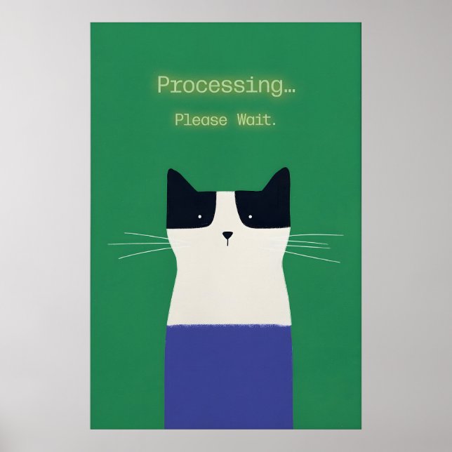 Póster de gato divertido 'Procesando' Arte de impr (Frente)