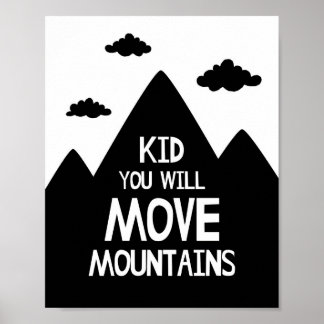 Póster de guardería Kid You Will Move Mountains