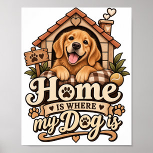 Póster de Hogar Está Donde Está Mi Perro Decorac