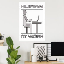 Póster de Humano en el Trabajo de 18 x 24 pulgadas