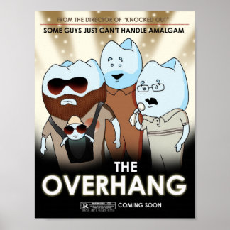 poster de humor y arte dental "The Overhang"