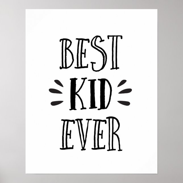 Poster de impresión de niños blancos y negros Best (Frente)