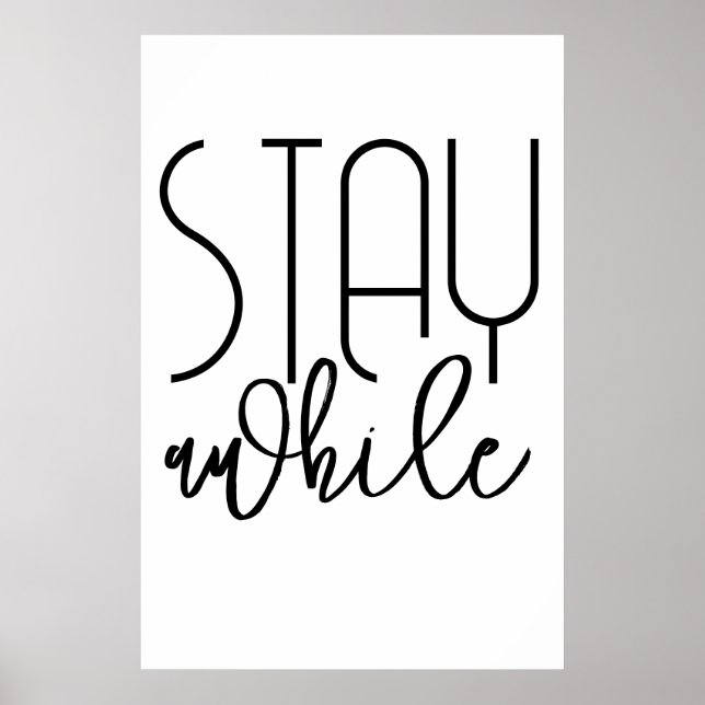 Poster de impresión Stay AWhile - Poster Inspirado (Frente)