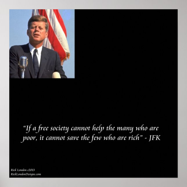 Póster de JFK y cita sobre salvar a ricos/pobres (Frente)