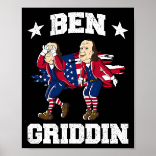 Póster De Julio Benjamin Franklin Griddy Ben Griddin 1