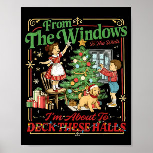 Póster De las ventanas a las paredes estoy a punto de dec