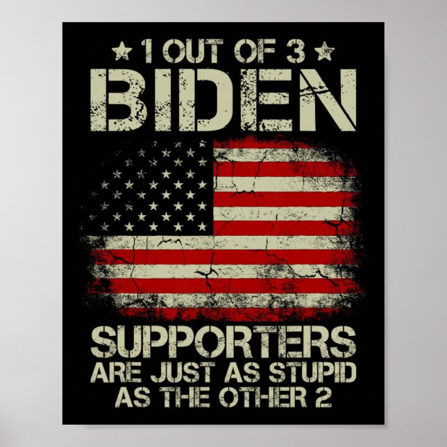 Póster De Los 3 Partidarios De Biden, 3 Son Tan Estúpidos (Frente)