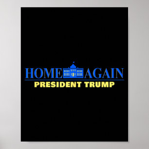 Póster De nuevo en casa - Presidente Trump Usa Gráfico Di