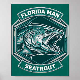 Póster de pesca de lubina seatrout de Florida Man