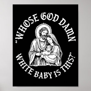 Póster ¿De quién es este divertido bebé blanco de Dios en