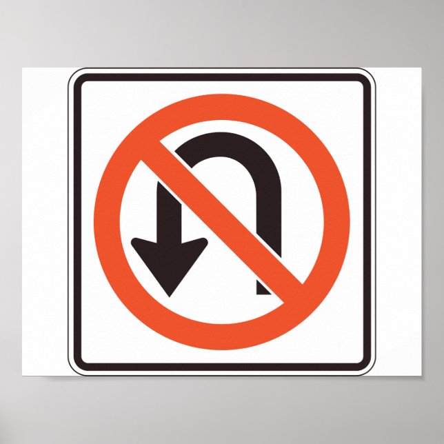 Póster de señal de Prohibido Giro en U (Frente)