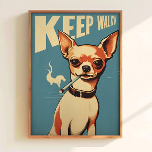 Póster de Sigue Caminando Perro Hipster Arte Impre