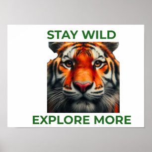 Póster de Tigre Mantén la Fiereza Explora Más Arte