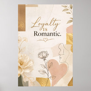 Póster de tipografía La lealtad es oro romántico