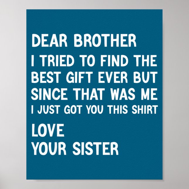 Póster Dear Brother I Tried To Find The Present Funny Sis (Frente)
