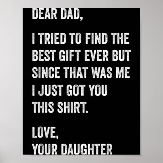 Póster Dear Dad Funny Fathers Day Quote from Daughter to