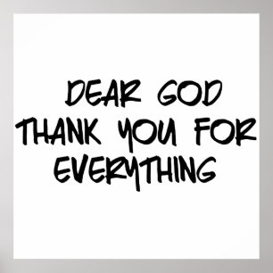 PÓSTER DEAR GOD THANK YOU FOR EVERYTHING