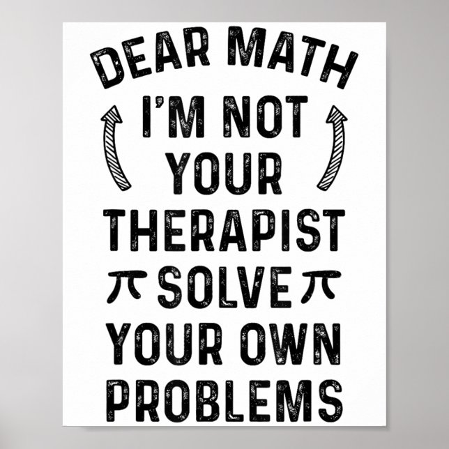 Póster Dear Math Solve Your Own Problems Funny Quote Humo (Frente)