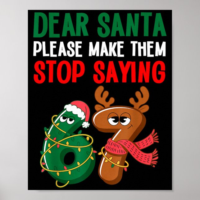 Póster Dear Santa 67 Funny Christmas Six Seven 6-7 Meme M (Frente)
