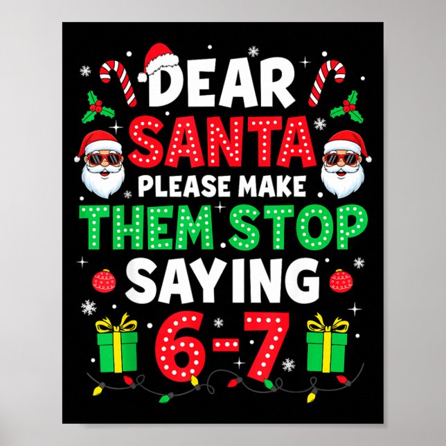 Póster Dear Santa 67 Funny Christmas Six Seven 6-7 Men Wo (Frente)