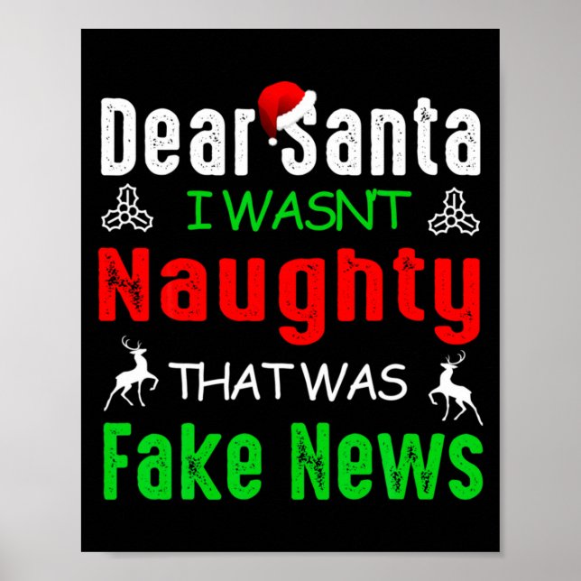 Póster Dear Santa I Wasnt Naughty That Was Fake News Xma  (Frente)