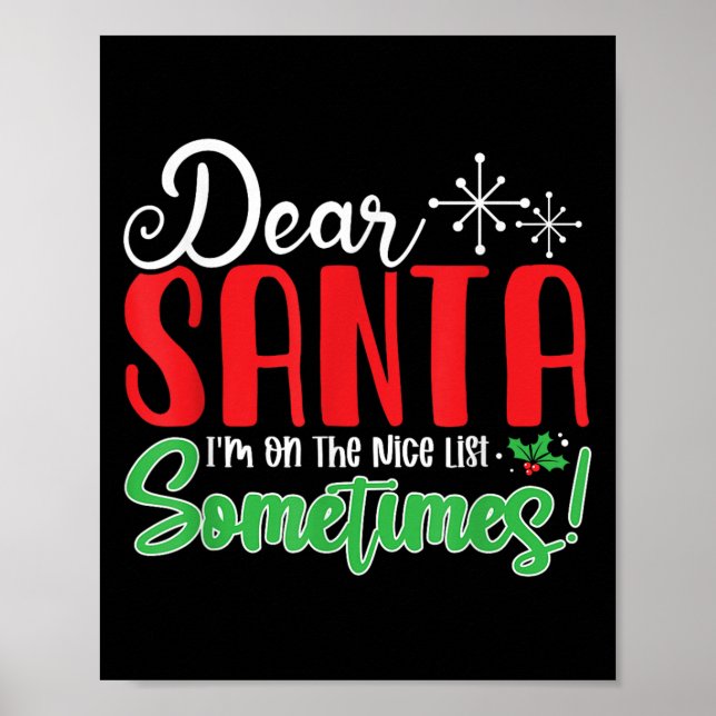Póster Dear Santa I'm On Nice List Sometimes! Funny Chris (Frente)