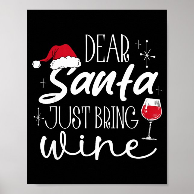 Póster Dear Santa Just Bring Wine Christmas Drinking Fami (Frente)