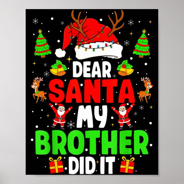 Póster Dear Santa My Brother Did It Funny Christmas Boys  (Frente)