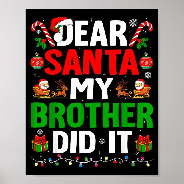 Póster Dear Santa My Brother Did It Funny Christmas Boys  (Frente)