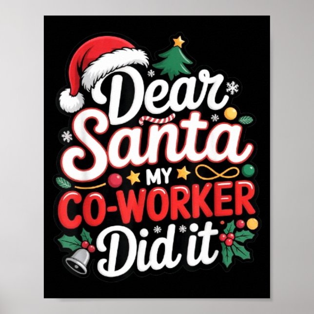 Póster Dear Santa My Co-worker Did It Funny Christmas Cow (Frente)