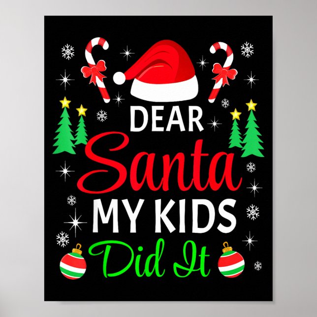 Póster Dear Santa My Kids Did It Matching Family Christma (Frente)
