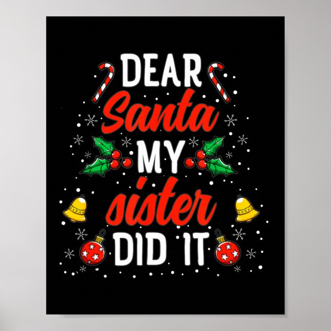Póster Dear Santa My Sister Did It Funny Christmas Pajama (Frente)