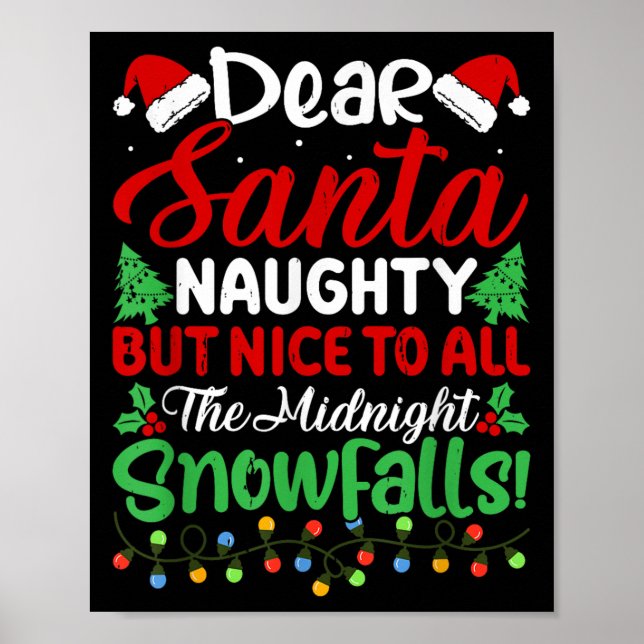 Póster Dear Santa Naughty But Nice To All Midnight Snowfa (Frente)